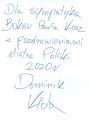 Nazwa pliku=Dominik_Kida_3.jpg
Wielkość pliku=44KiB
Rozmiar=407x584
Data dodania= 18, Styczeń 2022 Dominik_Kida_3.jpg